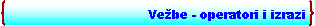 Double Brace: Vebe - operatori i izrazi 