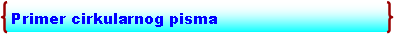 Double Brace: Primer cirkularnog pisma